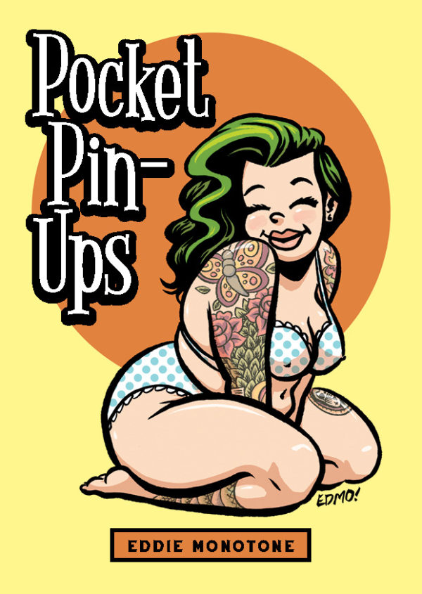 The cover art for Pocket Pin-Ups by Eddie Monotone